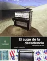 Cover image for El auge de la decadencia