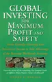 Cover image for Global investing for maximum profit and safety