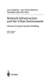 Cover image for Network Infrastructure and the Urban Environment