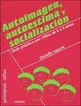 Cover image for Autoimagen, autoestima y socialización
