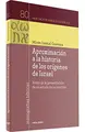 Cover image for Aproximación a la historia de los orígenes de Israel
