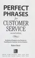 Cover image for Perfect phrases for customer service