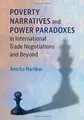 Cover image for Poverty Narratives and Power Paradoxes in International Trade Negotiations and Beyond
