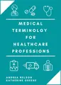Cover image for Medical Terminology for Healthcare Professions