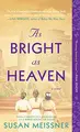 Cover image for As Bright as Heaven