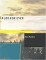 Cover image for A Joy For Ever (Large Print Edition): (And Its Price in the Market)