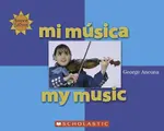 Cover image for Mi Musica/my Music (Somos Latinos / We Are Latinos)