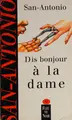 Cover image for Dis bonjour à la dame