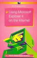 Cover image for Using Microsoft Explorer 4 on the Internet (BP)