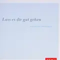 Cover image for Lass es dir gut gehen