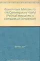 Cover image for Government ministers in the contemporary world