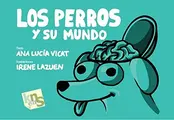 Cover image for Los perros y su mundo