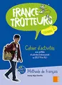 Cover image for France-Trotteurs  - Cahier d´activités Niveau 2