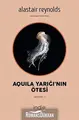 Cover image for Aquila Yarigi'nin Ötesi