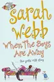 Cover image for When the Boys Are Away