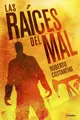 Cover image for Las raíces del mal
