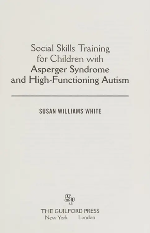 Social skills training for children with Asperger syndrome and high-functioning autism cover