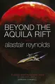 Cover image for Beyond the Aquila Rift: The Best of Alastair Reynolds
