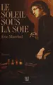 Cover image for Le soleil sous la soie