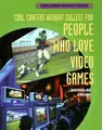 Cover image for Cool careers without college for people who love video games