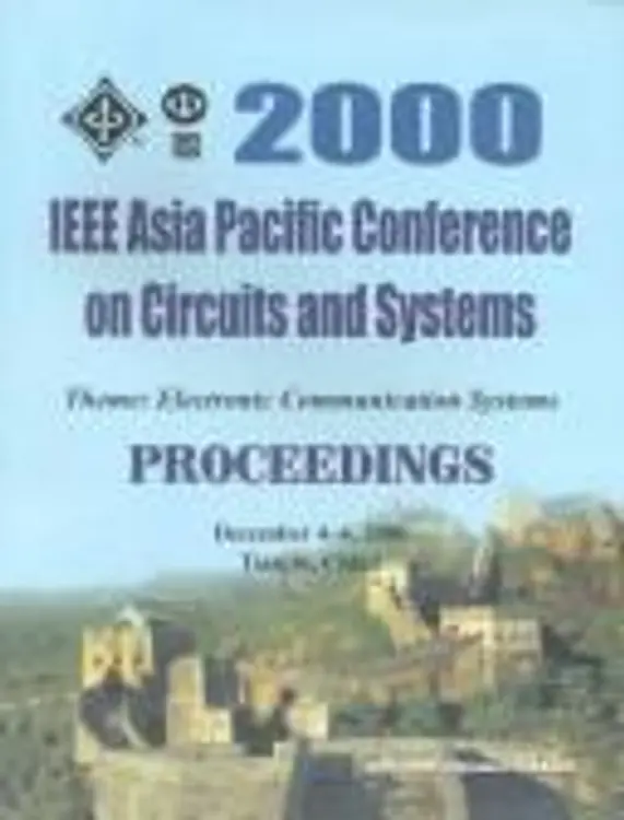 Apccas 2000: The 2000 IEEE Asia-Pacific Conference on Circuits and Systems: Electronic Communication Systems December 4-6, 2000 Crystal Palace Hotel, Tianjin, chi cover