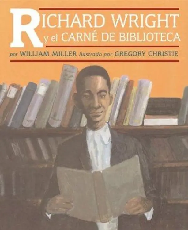 Richard Wright Y El Carne De Biblioteca / Richard Wright and the Library Card cover