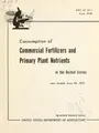 Cover image for Consumption of commercial fertilizers and primary plant nutrients in the United States, year ended June 30, 1957