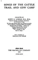 Cover image for Songs of the cattle trail and cow camp