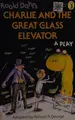Cover image for Roald Dahl's Charlie and the great glass elevator