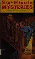 Cover image for Six-minute mysteries