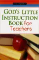Cover image for God's Little Instruction Book for Teachers (God's Little Instruction Books)