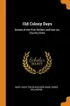 Cover image for Old Colony Days