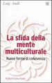 Cover image for La sfida della mente multiculturale