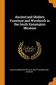 Cover image for Ancient and Modern Furniture and Woodwork in the South Kensington Museum