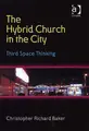 Cover image for The Hybrid Church in the City