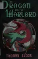 Cover image for The dragon and the warlord