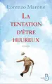 Cover image for La tentation d'être heureux