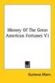 Cover image for History Of The Great American Fortunes V1
