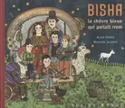 Cover image for BISHA, LA CHEVRE BLEUE QUI PARLAIT RROM