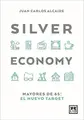 Cover image for SILVER ECONOMY : Mayores de 65