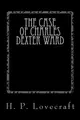Cover image for The Case of Charles Dexter Ward