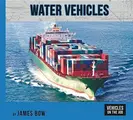 Cover image for Water Vehicles