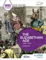 Cover image for Elizabethan Age, 1558-1603