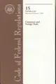 Cover image for Code of Federal Regulations, Title 15, Commerce and Foreign Trade, Pt. 800-End, Revised as of January 1, 2007