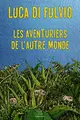 Cover image for Les Aventuriers de l'autre monde