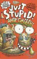 Cover image for Just Stupid!