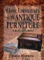 Cover image for Close Encounters With Antique Furniture