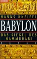 Cover image for Babylon. Das Siegel des Hammurabi.