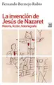 Cover image for La invención de Jesús de Nazaret