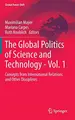 Cover image for The Global Politics of Science and Technology - Vol. 1
